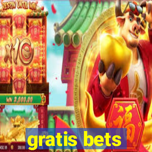 gratis bets